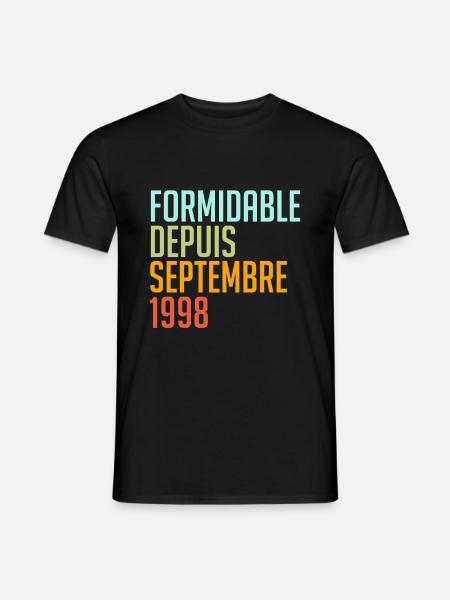 formidable depuis septembre 1998 - T-shirt homme - noir