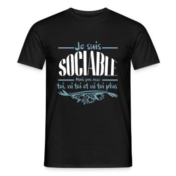 Je suis sociable mais pas avec toi - T-shirt homme - noir - Devant - AI Model Male 178 light (178cm)