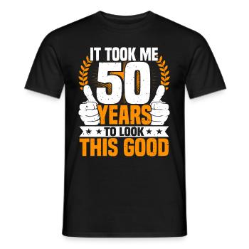It took 50 years funny 50th birthday - Men's T-Shirt - black - Front - AI Model Male 178 light (178cm)