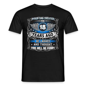 When God created me 18 years ago, Lustiger 18. - Men's T-Shirt - black - Front - AI Model Male 178 light (178cm)