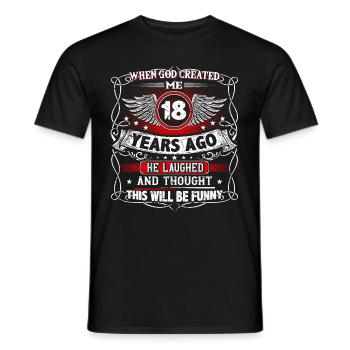 When God created me 18 years ago, Lustiger 18. - Men's T-Shirt - black - Front - AI Model Male 178 light (178cm)