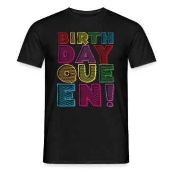Fille Anniversaire Anniversaire Reine! Fille - T-shirt homme - noir - Devant - AI Model Male 178 light (178cm)