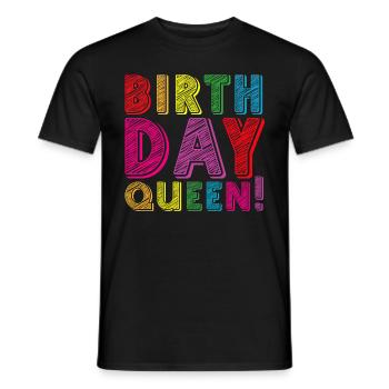 Fille Anniversaire Anniversaire Reine! Fille - T-shirt homme - noir - Devant - AI Model Male 178 light (178cm)