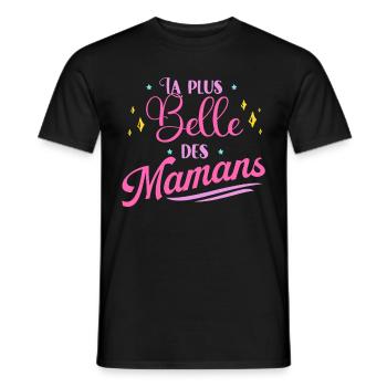 La Plus Belle Des Maman Idée Cadeau Fête Des Mères - T-shirt homme - noir - Devant - AI Model Male 178 light (178cm)