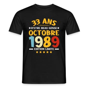 33 Ans d'être beau gosse Octobre 1989 Anniversaire - T-shirt homme - noir - Devant - AI Model Male 178 light (178cm)