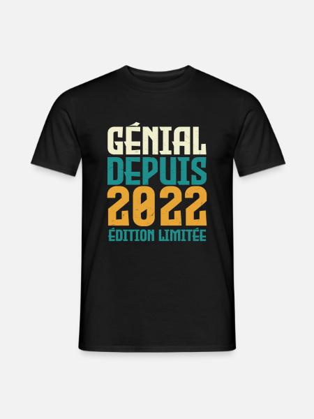 Génial depuis 2022 - T-shirt homme - noir