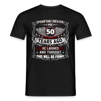 When God created me 50 years ago, Lustiger created 50. - Men's T-Shirt - black - Front - AI Model Male 178 light (178cm)
