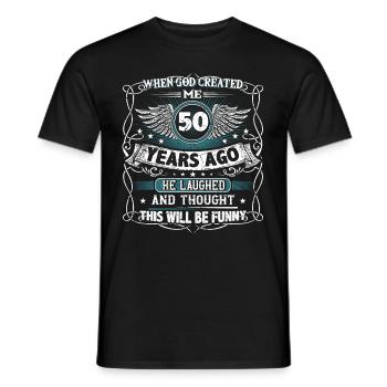 When God created me 50 years ago, Lustiger created 50. - Men's T-Shirt - black - Front - AI Model Male 178 light (178cm)