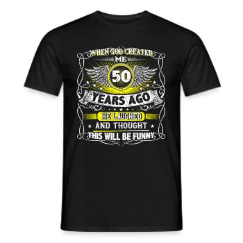 When God created me 50 years ago, Lustiger created 50. - Men's T-Shirt - black - Front - AI Model Male 178 light (178cm)