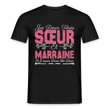 J'ai deux titres Sœur et Marraine Cadeau soeur . - T-shirt homme - noir - Devant - AI Model Male 178 light (178cm)