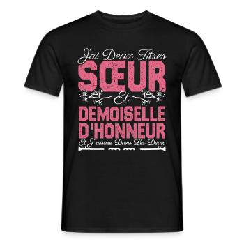 J'ai deux titres Sœur et demoiselle d'honneur . - T-shirt homme - noir - Devant - AI Model Male 178 light (178cm)