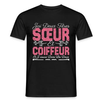 J'ai deux titres Sœur et coiffeuse Cadeau soeur. - T-shirt homme - noir - Devant - AI Model Male 178 light (178cm)