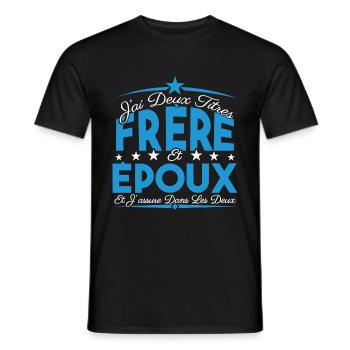 J'ai deux titres frère et Epoux. Cadeau frère - T-shirt homme - noir - Devant - AI Model Male 178 light (178cm)