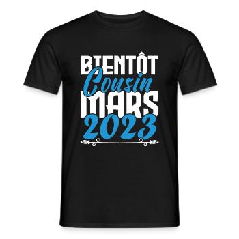 Cadeau Annonce grossesse bientôt Cousin Mars 2023. - T-shirt homme - noir - Devant - AI Model Male 178 light (178cm)