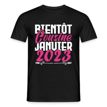 Annonce grossesse. bientôt Cousine Janvier 2023. - T-shirt homme - noir - Devant - AI Model Male 178 light (178cm)
