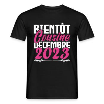 Annonce grossesse. bientôt Cousine Décembre 2023. - T-shirt homme - noir - Devant - AI Model Male 178 light (178cm)