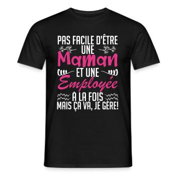 pas facile d'être une maman et une Employée - T-shirt homme - noir - Devant - AI Model Male 178 light (178cm)