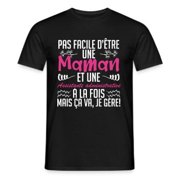 d'être une maman et une Assistante administrative. - T-shirt homme - noir - Devant - AI Model Male 178 light (178cm)