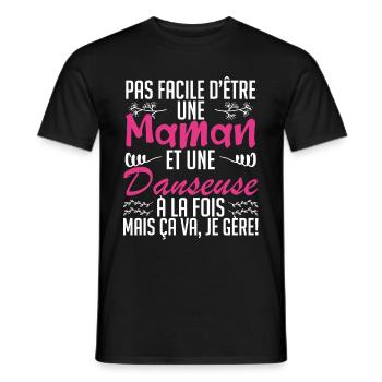 pas facile d'être une maman et une Danseuse - T-shirt homme - noir - Devant - AI Model Male 178 light (178cm)