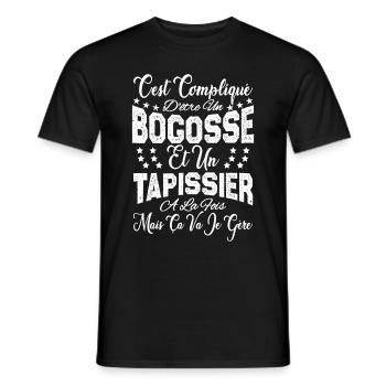 c'est compliqué d'être un Bogosse et un Tapissier. - T-shirt homme - noir - Devant - AI Model Male 178 light (178cm)