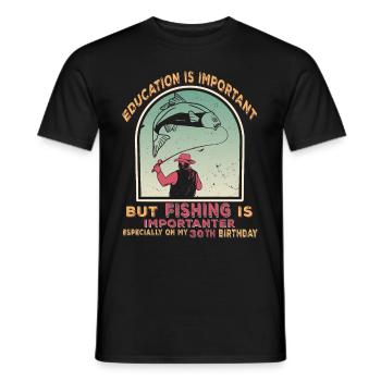 30 Geburtstag Angler Fischen Angeln Spruch - Männer T-Shirt - Schwarz - Vorne - AI Model Male 178 light (178cm)