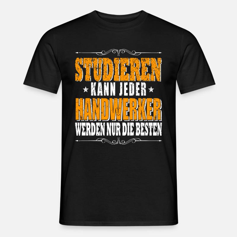Handwerker Spruch Handwerker - Männer T-Shirt - Schwarz