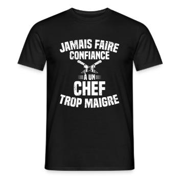 Jamais faire confiance à un chef trop maigre - T-shirt homme - noir - Devant - AI Model Male 178 light (178cm)