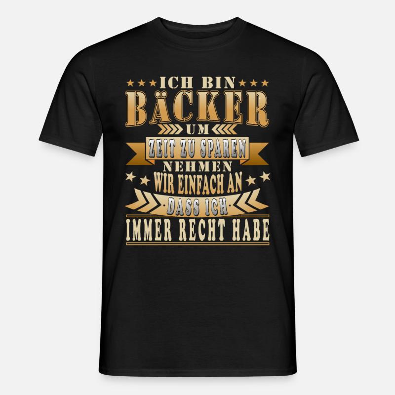 Lustige Bäcker Sprüche Geschenkidee - Männer T-Shirt - Schwarz