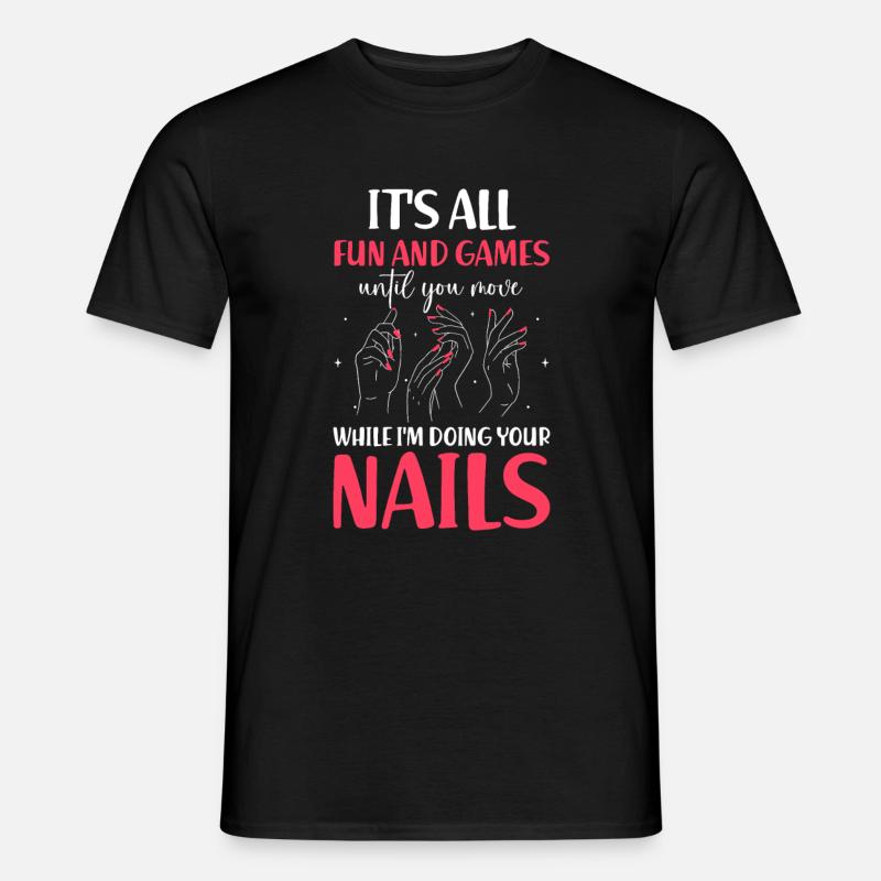 Nail Tech Maniküre Nail Technikerin - Männer T-Shirt - Schwarz