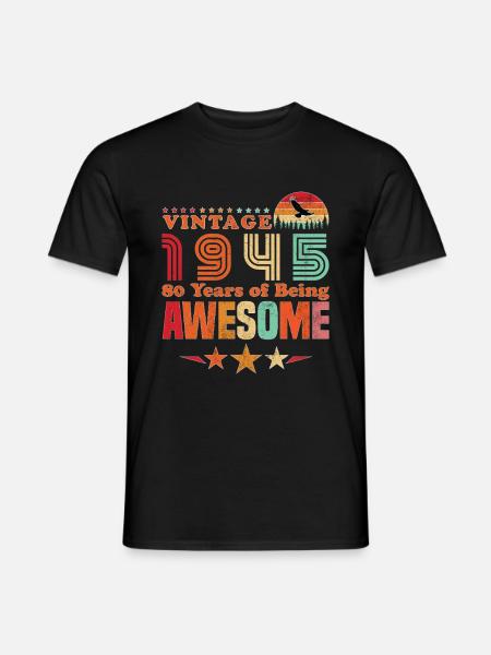 Vintage 1945 Anniversaire 80 ans D'être Awesome - T-shirt homme - noir