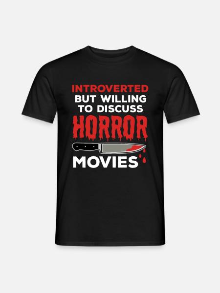 Horror saying for horror movie fans - Men's T-Shirt - black
