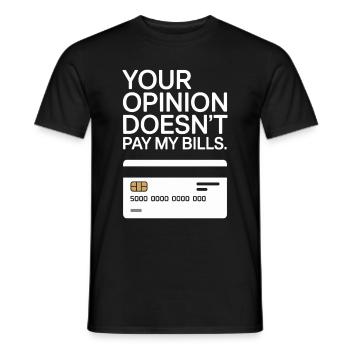 L’opinion de l’entrepreneur ne paie pas mes factures Freelance - T-shirt homme - noir - Devant - AI Model Male 178 light (178cm)
