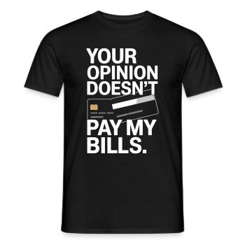 L’opinion de l’entrepreneur ne paie pas mes factures Freelance - T-shirt homme - noir - Devant - AI Model Male 178 light (178cm)