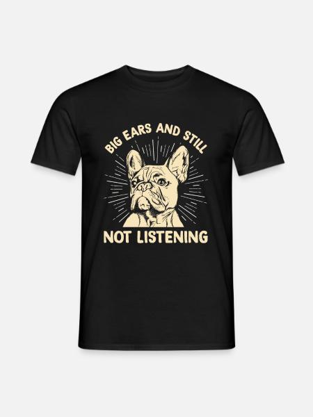 Big ears and still don't hear design for - Men's T-Shirt - black