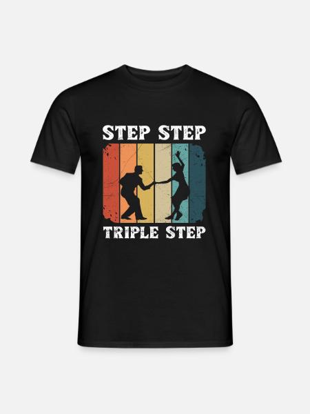 Step Step Triple Step Zitat für Ihren Lindy Hop - Männer T-Shirt - Schwarz