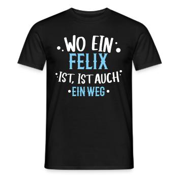 Wo ein Felix ist, ist ein Weg / Name, Geburtstag - Männer T-Shirt - Schwarz - Vorne - AI Model Male 178 light (178cm)