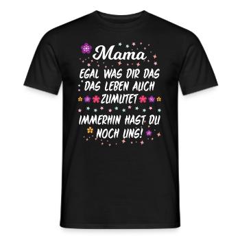 Mama Spruch Witz Lustig Familie Aufmuntern Mutter - Männer T-Shirt - Schwarz - Vorne - AI Model Male 178 light (178cm)