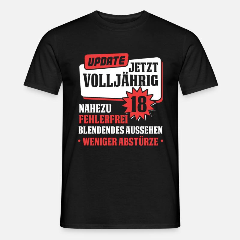 Update Volljährigkeit 18. Geburtstag 18 Geschenk - Männer T-Shirt - Schwarz