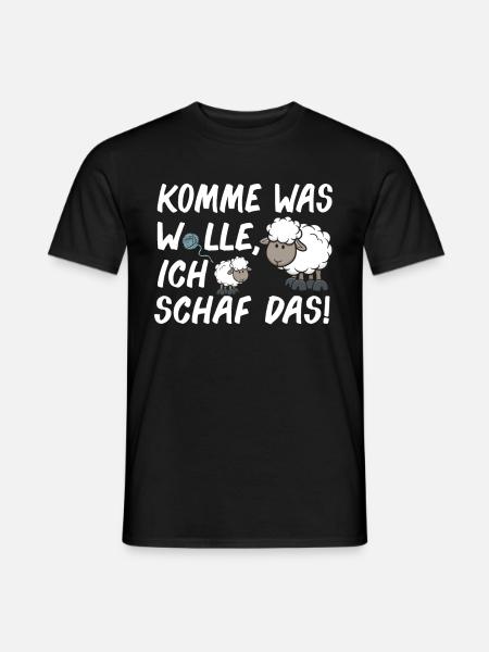 Komme Was Wolle Ich Schaf Das lustige Schäfer - Männer T-Shirt - Schwarz