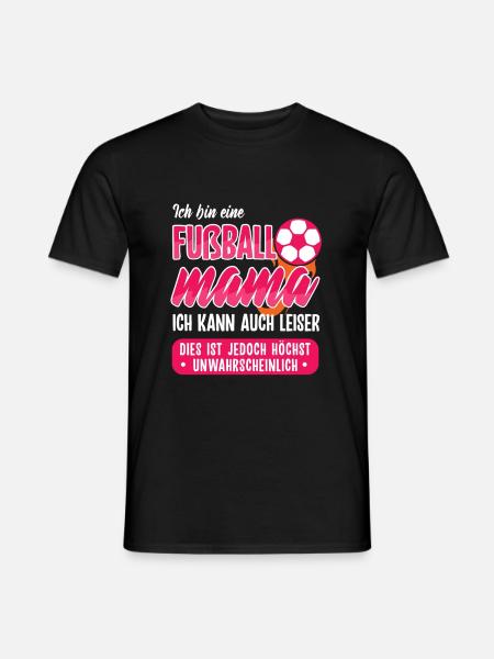 Fußball Mama Fußballer Fußballerin Mutter Geschenk - Männer T-Shirt - Schwarz