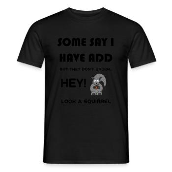 Funny ADD Shirt Gift Humour Funny Saying - T-shirt homme - noir - Devant - AI Model Male 178 light (178cm)