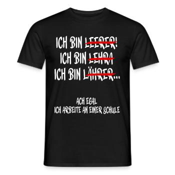 Lehrer Lehrerin Spruch Deutsch Geschenk - Männer T-Shirt - Schwarz - Vorne - AI Model Male 178 light (178cm)