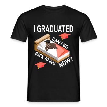 I Graduated. Can I Go Back To Bed Now? - Männer T-Shirt - Schwarz - Vorne - AI Model Male 178 light (178cm)