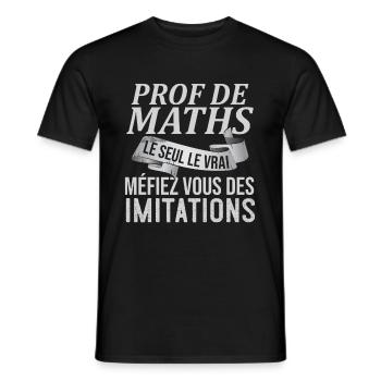Prof De Maths Le Seul Le Vrai Humour Mathématiques - T-shirt homme - noir - Devant - AI Model Male 178 light (178cm)