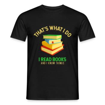 I Read Books And I Know Things - Männer T-Shirt - Schwarz - Vorne - AI Model Male 178 light (178cm)