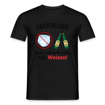 Vatertag 2025, Heute keine Windel, nur Weizen - Männer T-Shirt - Schwarz - Vorne - AI Model Male 178 light (178cm)