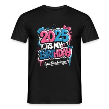 2025 Geburtstag das ganze Jahr - Männer T-Shirt - Schwarz - Vorne - AI Model Male 178 light (178cm)