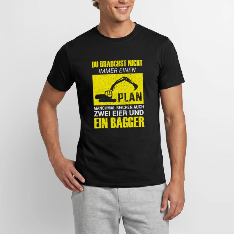 Lustiges Baggerfahrer Bagger Baggerführer baggern Männer T-Shirt