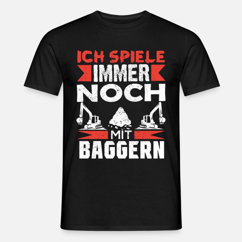Baggerfahrer Bagger baggern · Ich noch mit Baggern - Männer T-Shirt - Schwarz