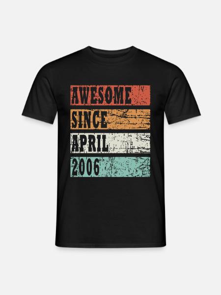 geboren 2006 April Baujahr Geburtsspruch - Männer T-Shirt - Schwarz